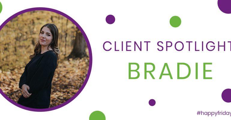 Client Spotlight: Bradie
