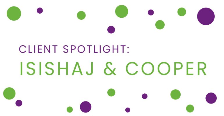 Seize the Day Client Spotlight: Isishaj & Cooper