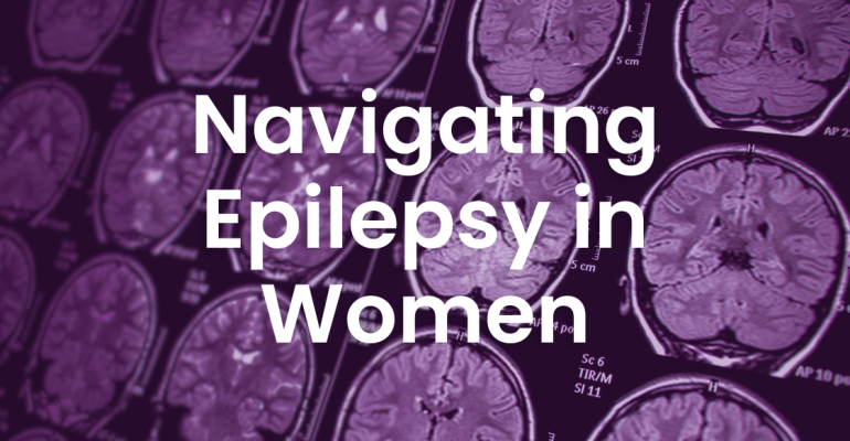 Navigating Epilepsy in Women